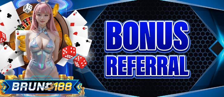 Bonus Referral